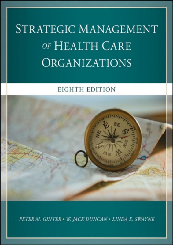 Cover of The Strategic Management of Health Care Organizations,8th ed