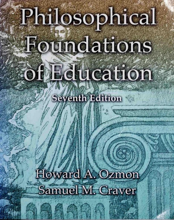 Cover of Philosophical foundations of education,7th ed