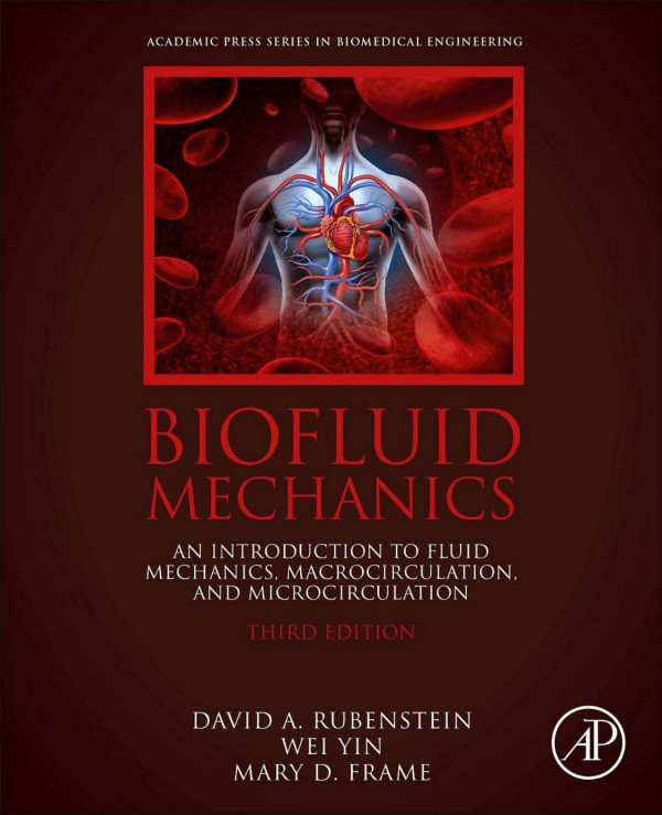 Cover of Biofluid Mechanics An Introduction to Fluid Mechanics, Macrocirculation & Microcirculation