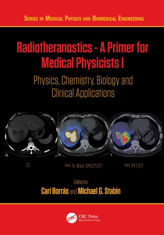Cover of Radiotheranostics - A Primer for Medical Physicists I; Physics, Chemistry, Biology and Clinical Applications; 1