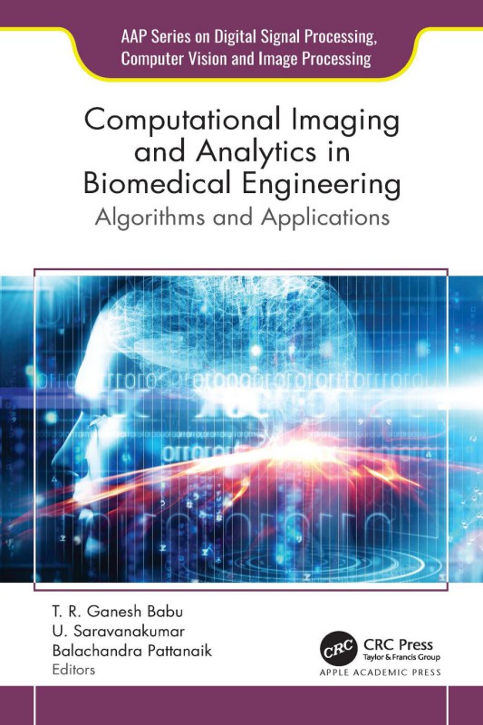 Cover of Computational Imaging and Analytics in Biomedical Engineering: Algorithms and Applications