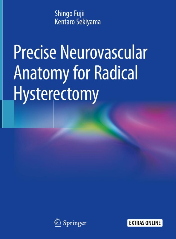 Cover of Precise Neurovascular Anatomy for Radical Hysterectomy