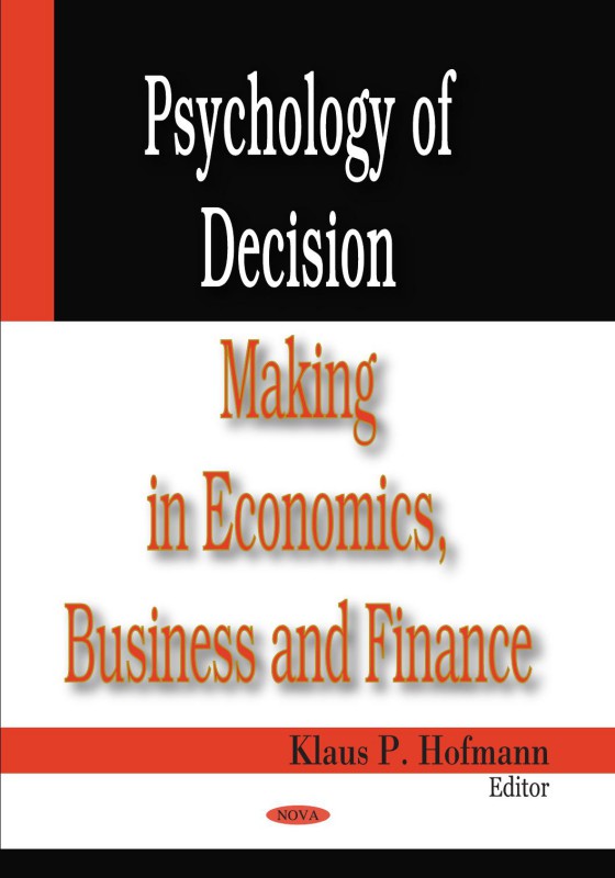 Cover of Psychology of decision making in economics business and finance