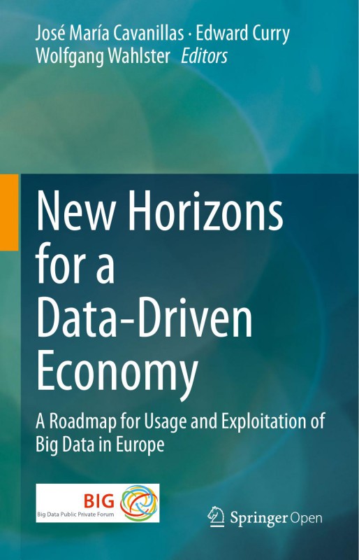 Cover of New Horizons  for a  Data-Driven  Economy  A Roadmap for Usage and Exploitation of  Big Data in Europe