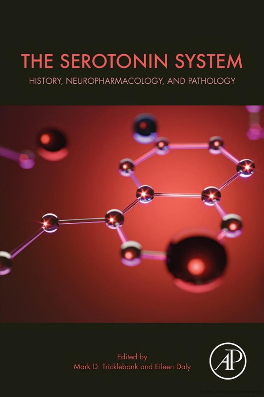 Cover of The Serotonin System: History, Neuropharmacology, and Pathology