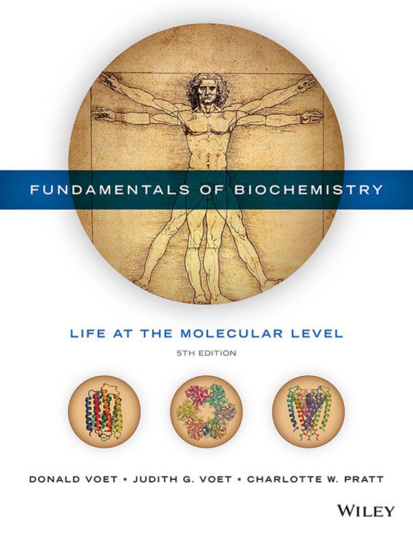 Cover of Fundamentals of Biochemistry: Life at the Molecular Level, 5th Edition