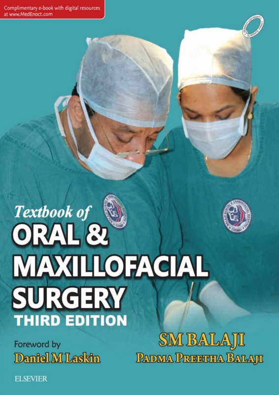 Cover of Textbook of Oral & Maxillofacial Surgery - S.M. Balaji, Padma Preetha Balaji - 3rd Edtion (2018) 1208 pp., ISBN: 9788131249291