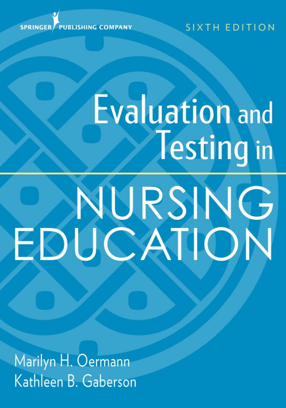 Cover of Evaluation and Testing in Nursing Education, Sixth Edition