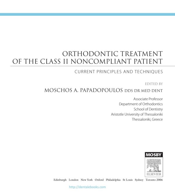 Cover of Orthodontic Treatment of the Class II Noncompliant Patient- Current Principles and Techniques