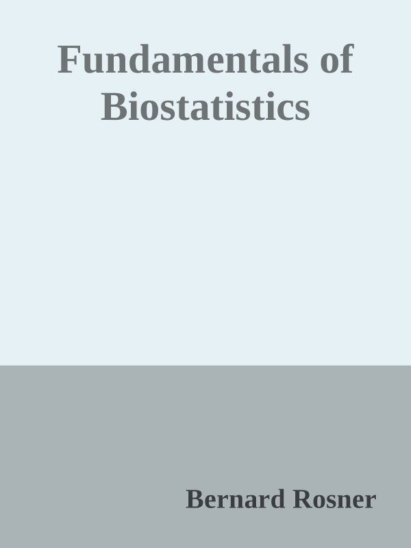 Fundamentals of Biostatistics 第8版 Fundamentals of Biostatistics: Rosner, Bernard