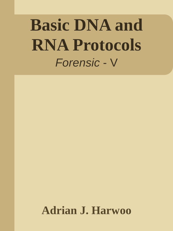 Cover of Basic DNA and RNA Protocols