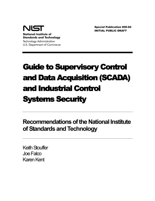 Cover of Guide to Industrial Control Systems (ICS) Security: Supervisory Control and Data Ccquisition (SCADA) Systems, Distributed Control Systems (DCS), and Other Control System Configurations Such as Programmable Logic Controllers (PLC)