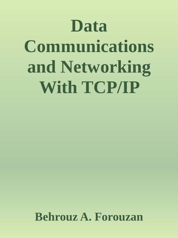 Cover of Data Communications and Networking With TCP/IP Protocol Suite